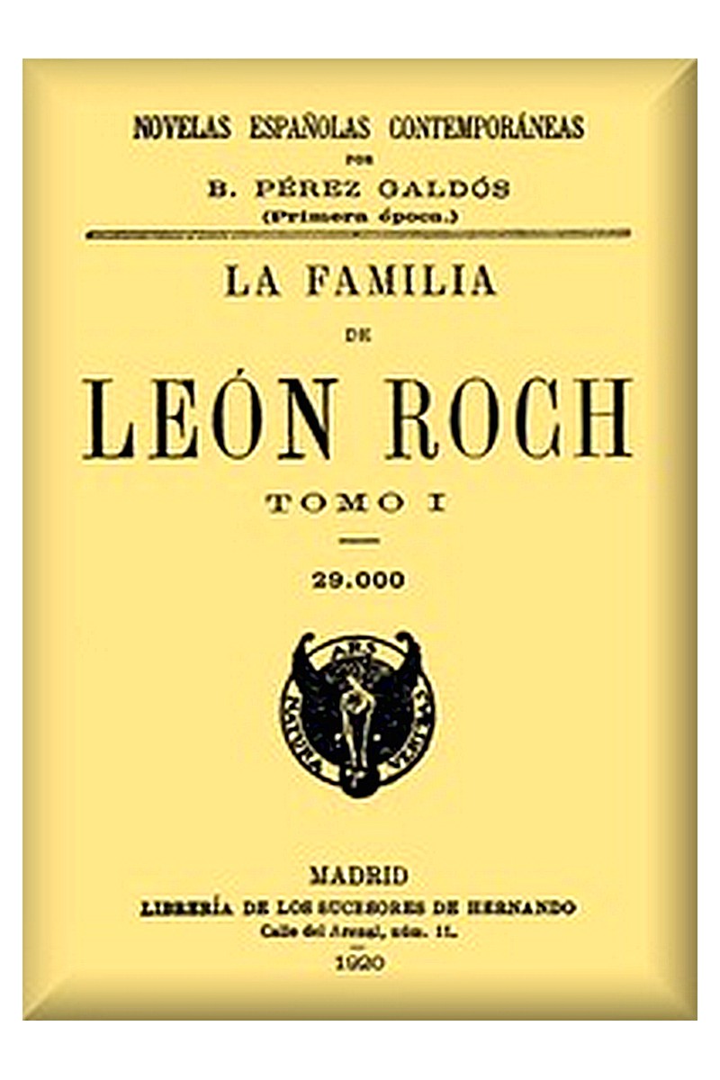 La familia de León Roch, Tomo 1