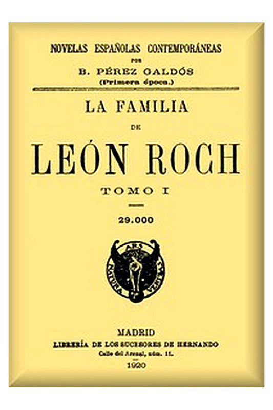 La familia de León Roch, Tomo 1
