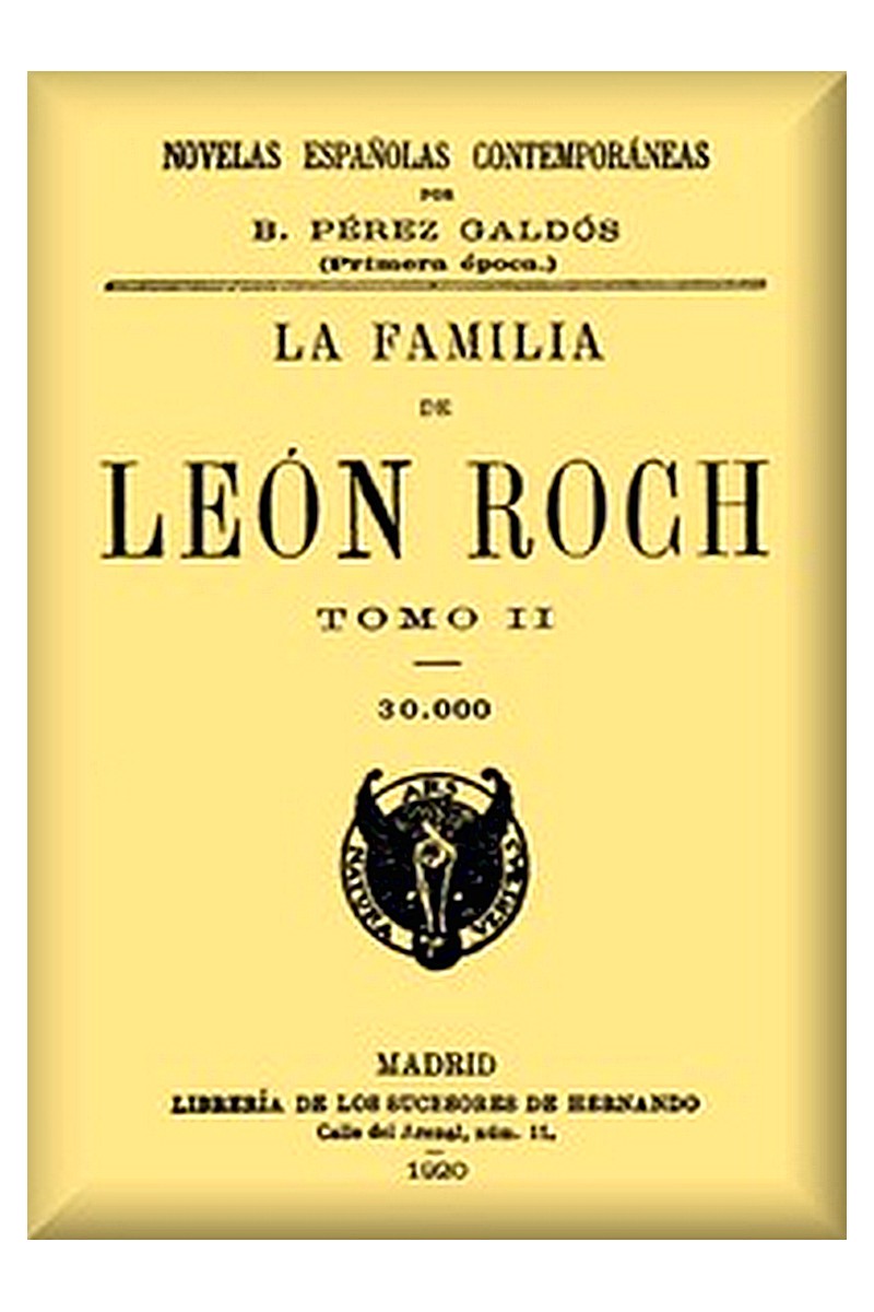 La familia de León Roch, Tomo 2