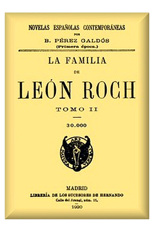 La familia de León Roch, Tomo 2