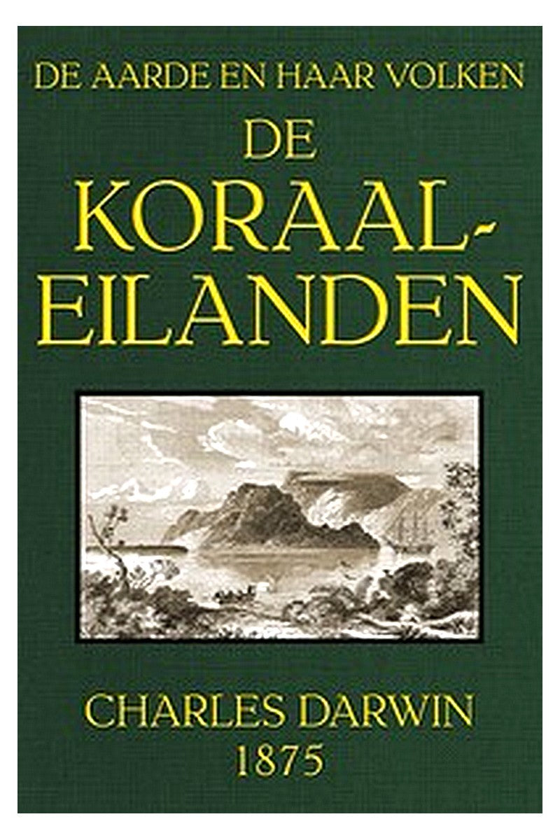 De koraal-eilanden: fragment uit het dagboek van een natuuronderzoeker
