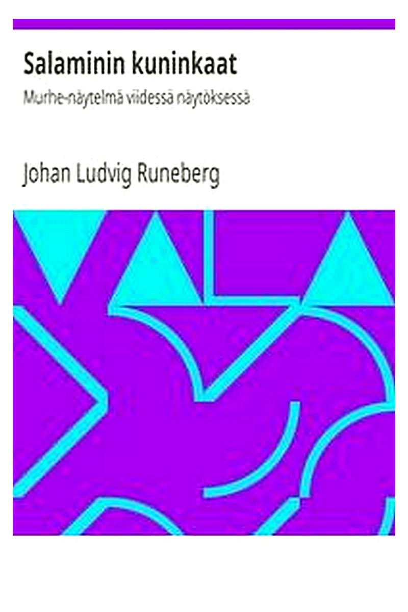 Salaminin kuninkaat: Murhe-näytelmä viidessä näytöksessä