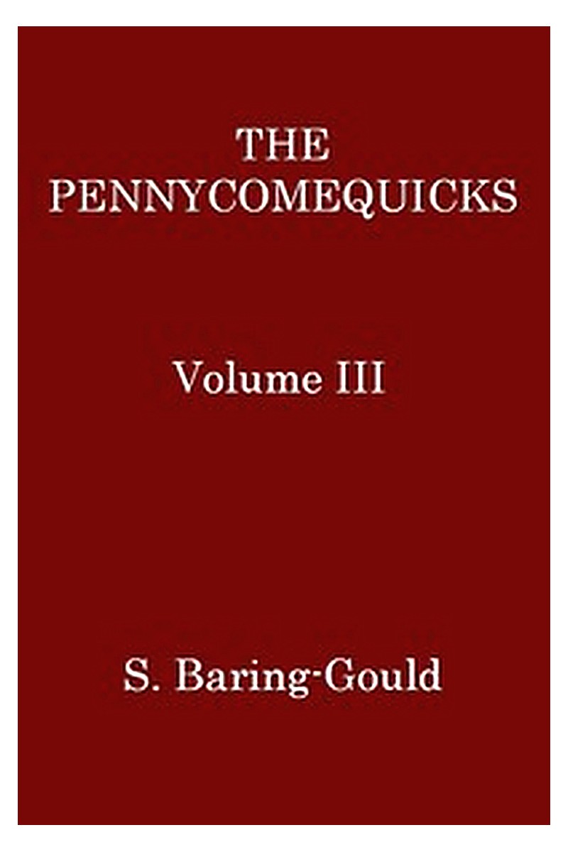 The Pennycomequicks, Volume 3 (of 3)