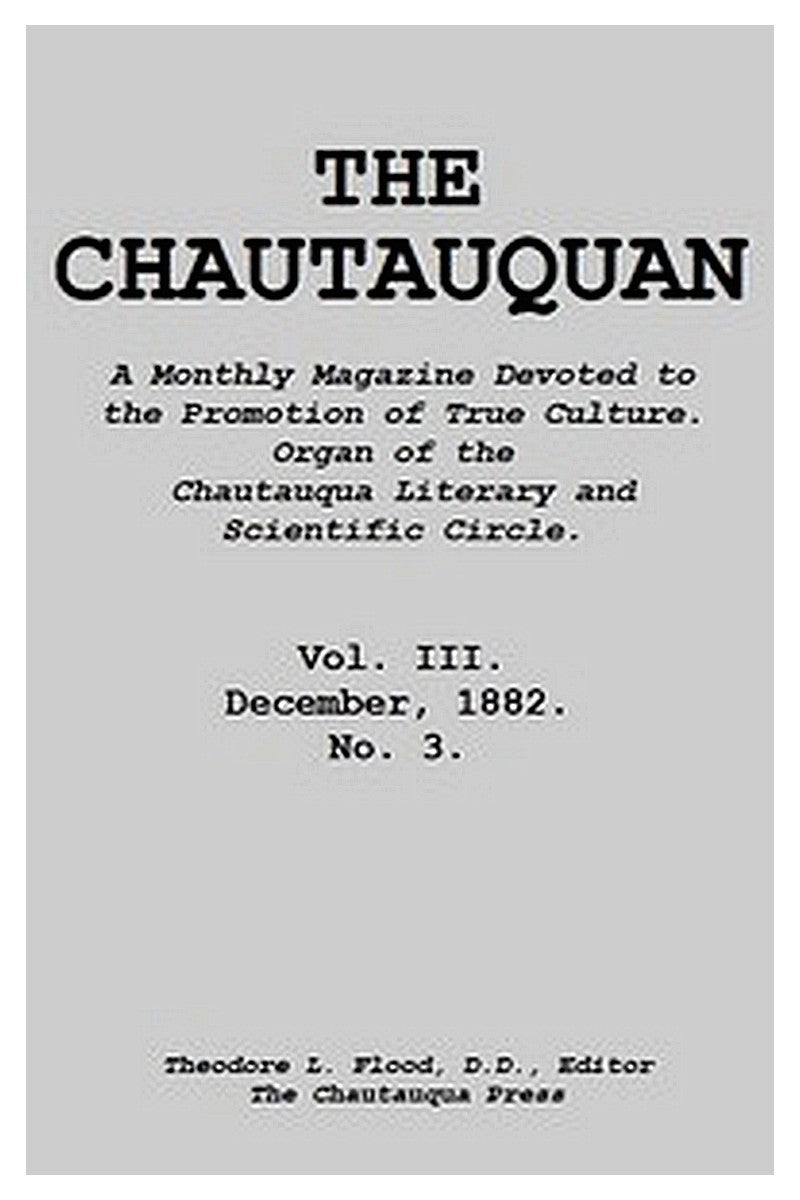 The Chautauquan, Vol. 03, December 1882
