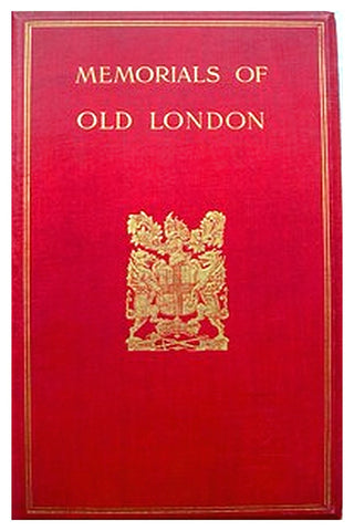 Memorials of Old London. Volume 2 (of 2)