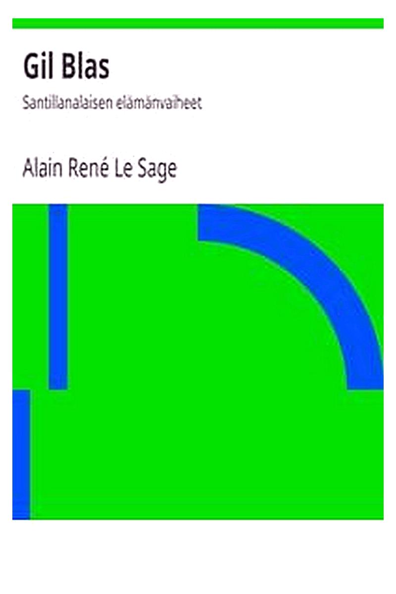 Gil Blas: Santillanalaisen elämänvaiheet