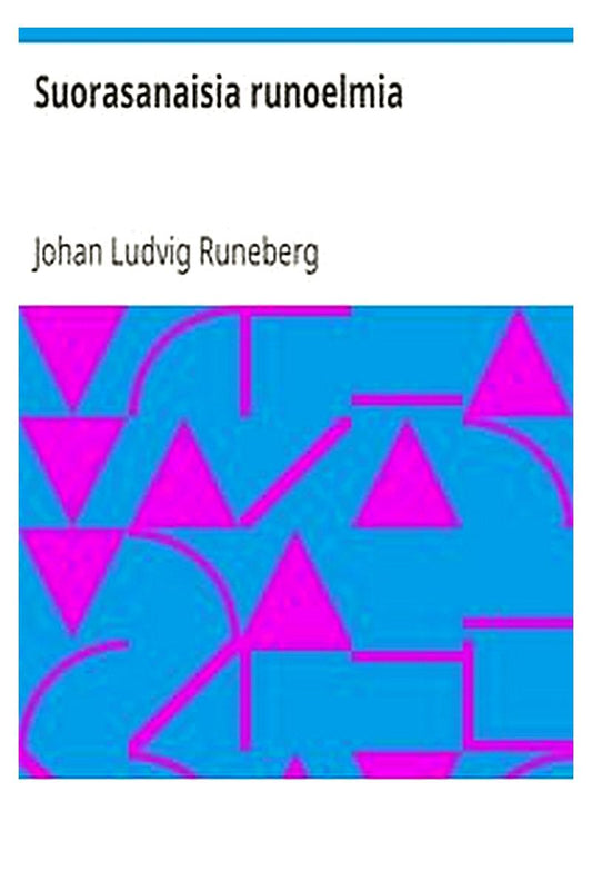 Suorasanaisia runoelmia