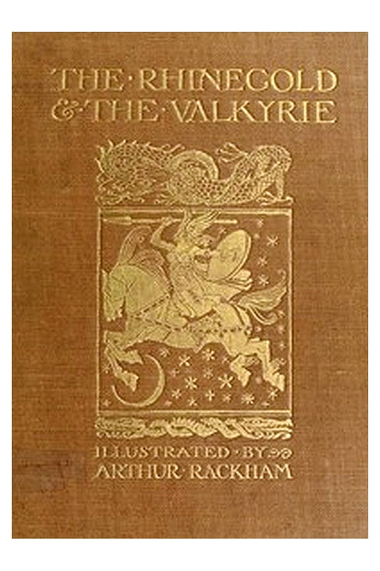 The Rhinegold & The Valkyrie
