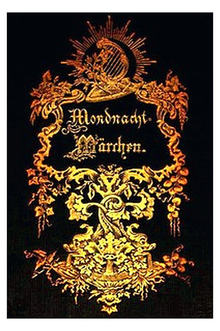 In der Mondnacht: Märchen