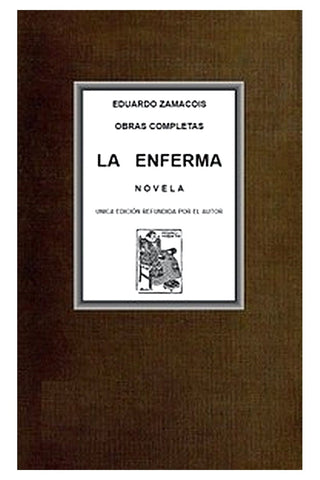 La enferma: novela