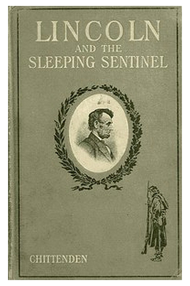 Lincoln and the Sleeping Sentinel: The True Story