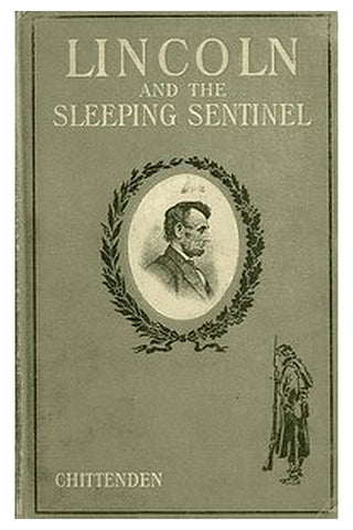 Lincoln and the Sleeping Sentinel: The True Story