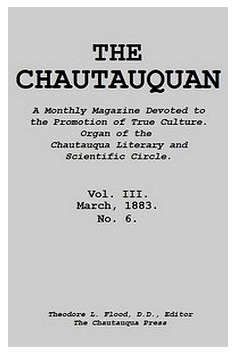 The Chautauquan, Vol. 03, March 1883
