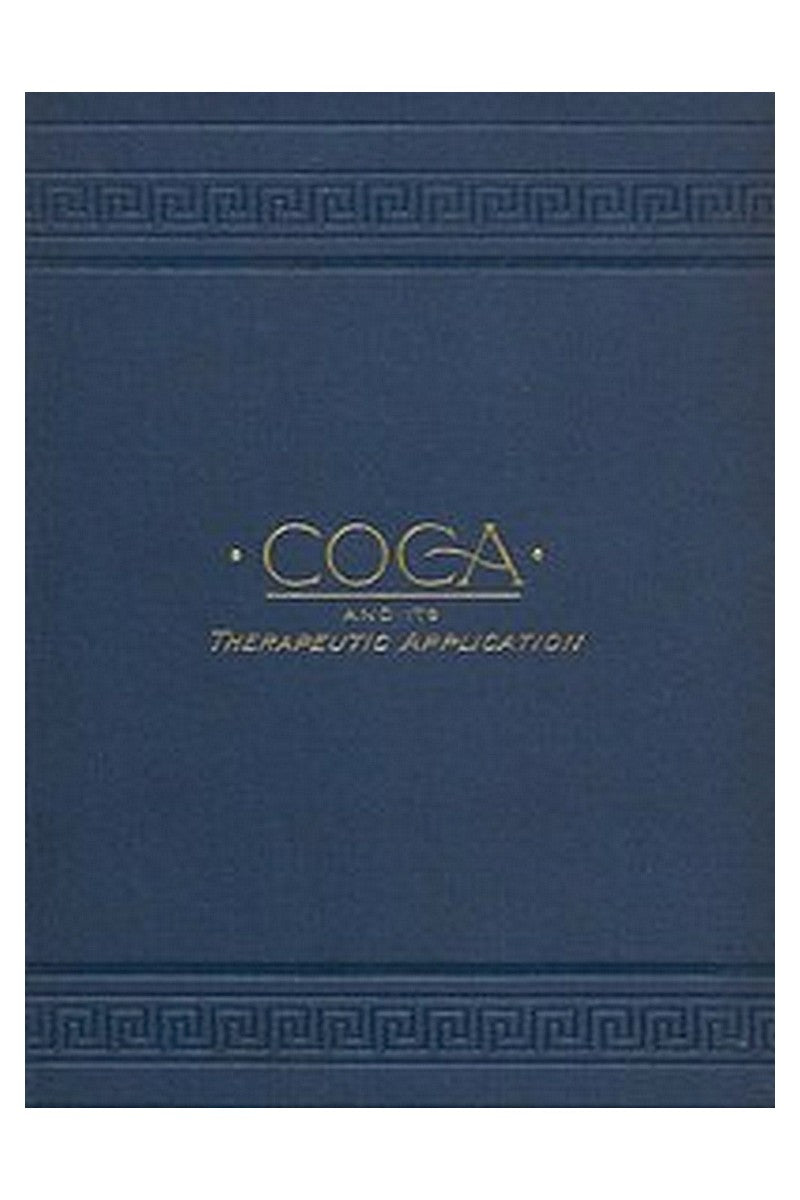Coca and its Therapeutic Application, Third Edition