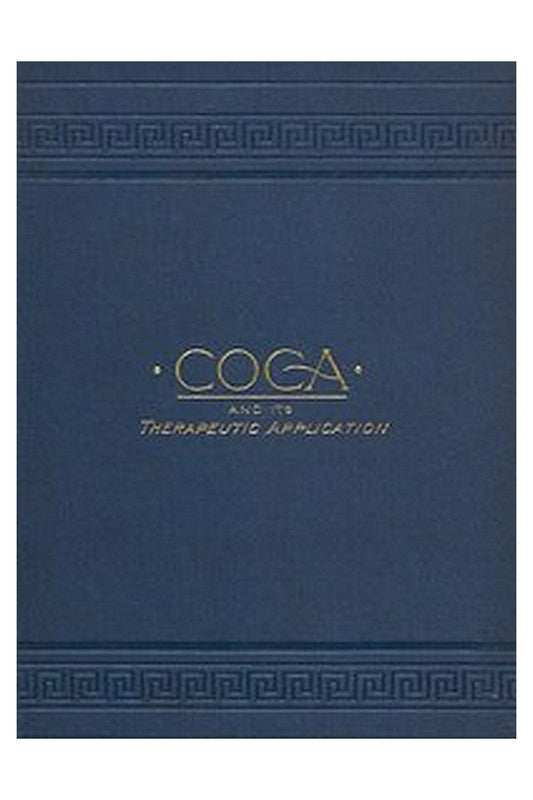 Coca and its Therapeutic Application, Third Edition