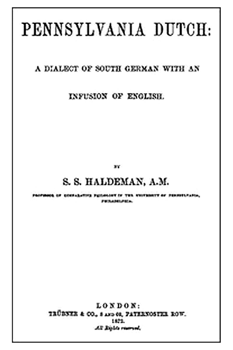 Pennsylvania Dutch: A Dialect of South German With an Infusion of English