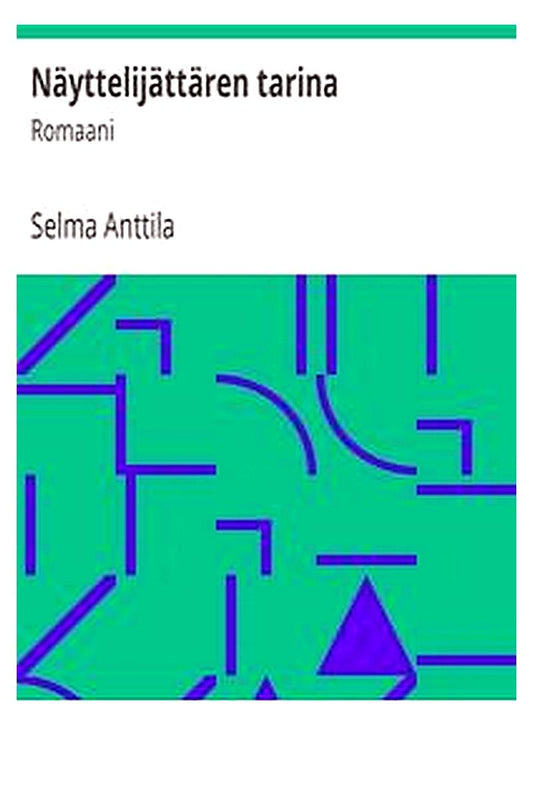 Näyttelijättären tarina: Romaani