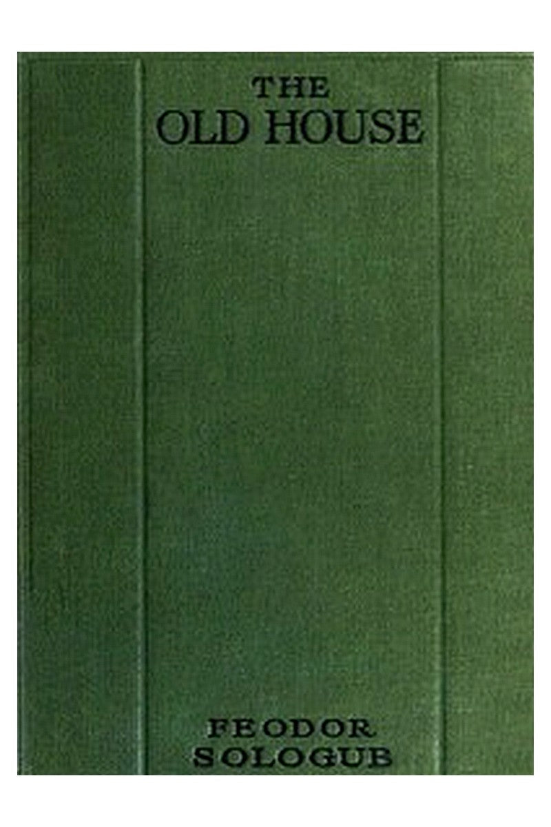 The Old House, and Other Tales