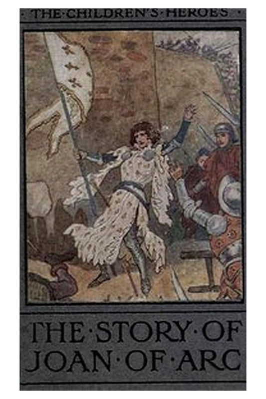 The Story of Joan of Arc