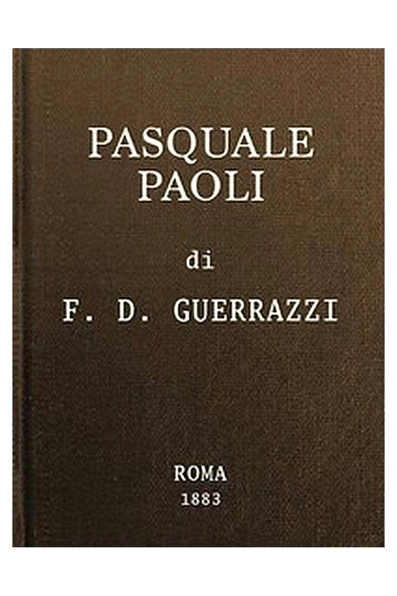 Pasquale Paoli ossia, la rotta di Ponte Nuovo