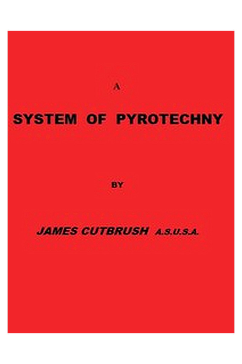 A System of Pyrotechny
