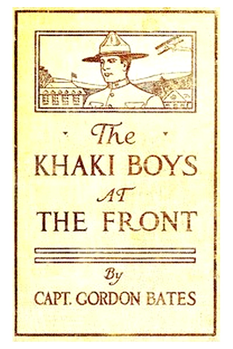 The Khaki Boys at the Front or, Shoulder to Shoulder in the Trenches