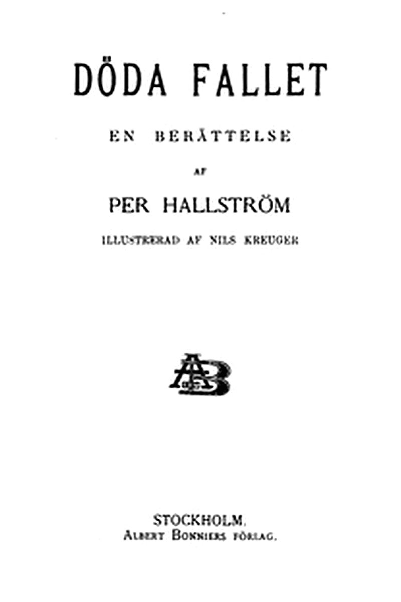 Döda fallet: En berättelse