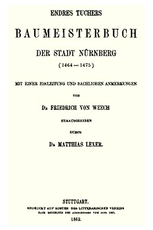 Endres Tuchers Baumeisterbuch der Stadt Nürnberg