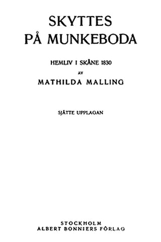 Skyttes på Munkeboda: Hemliv i Skåne 1830