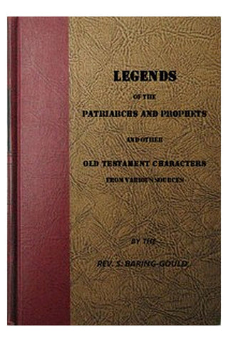 Legends of the Patriarchs and Prophets

