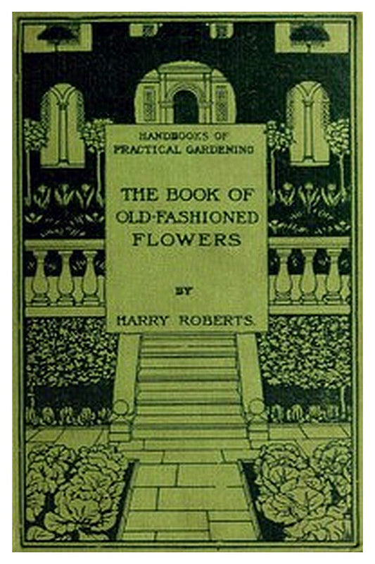 The Book of Old-Fashioned Flowers