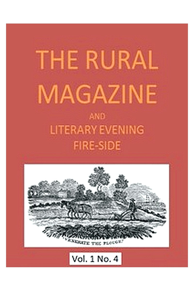 The Rural Magazine, and Literary Evening Fire-Side, Vol. 1 No. 04 (1820)