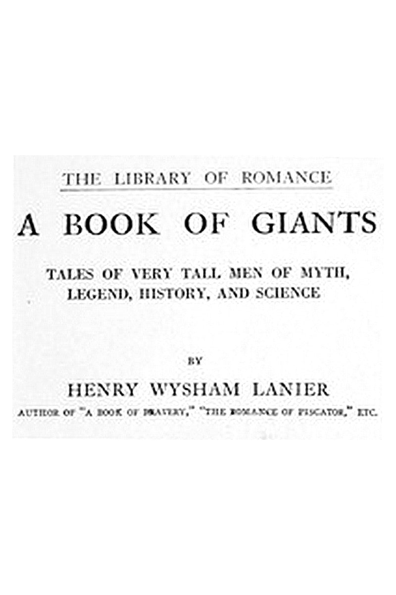 A Book of Giants: Tales of Very Tall Men of Myth, Legend, History, and Science