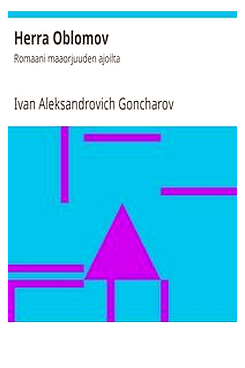 Herra Oblomov: Romaani maaorjuuden ajoilta