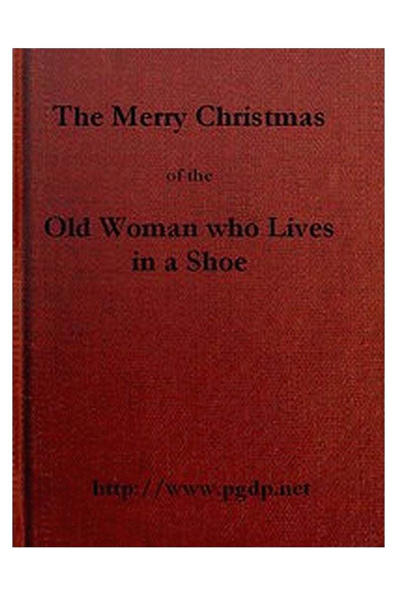 The Merry Christmas of the Old Woman who Lived in a Shoe