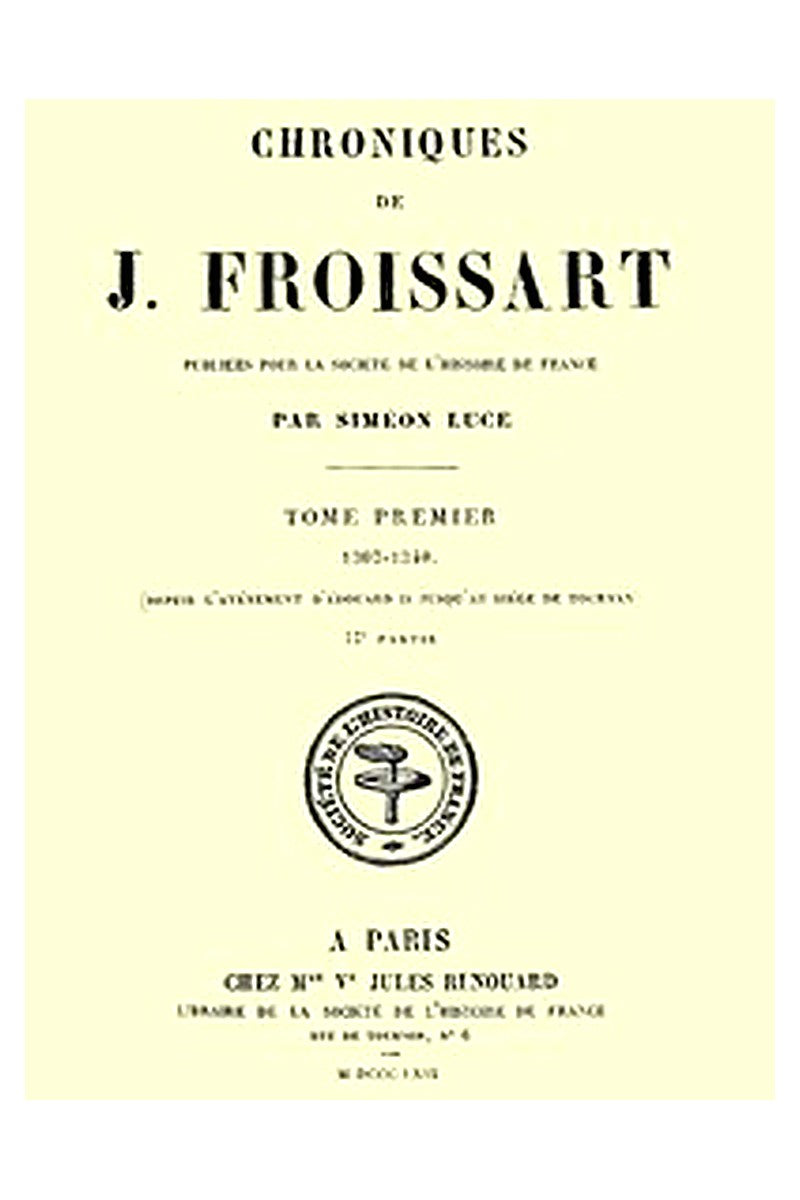 Chroniques de J. Froissart, tome 1/13, 2ème partie
