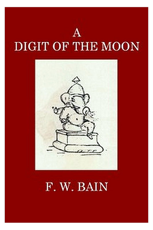 A Digit of the Moon: A Hindoo Love Story