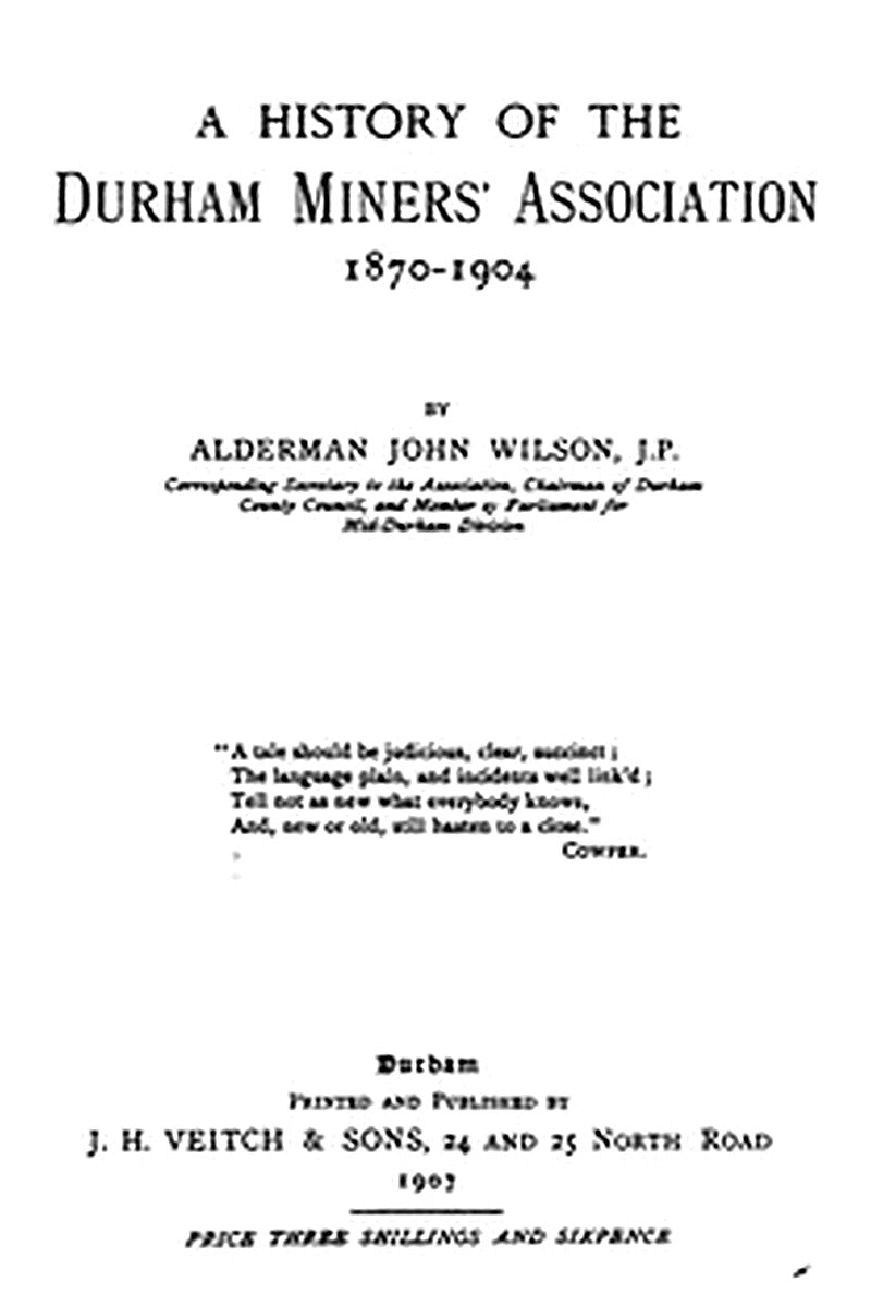 A History of the Durham Miner's Association 1870-1904