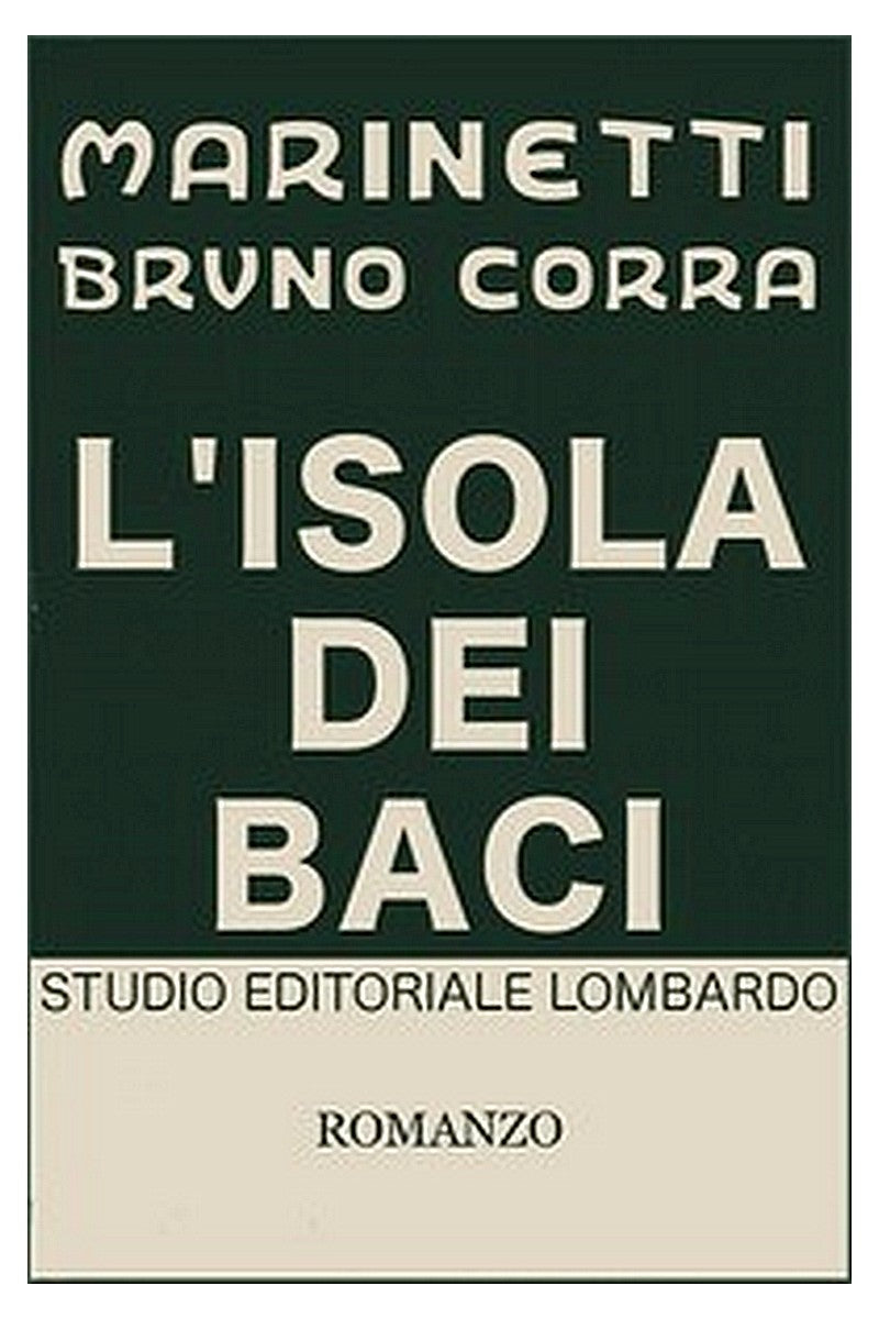L'isola dei baci: Romanzo erotico-sociale