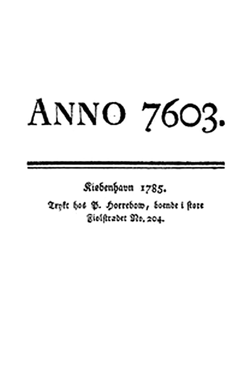 Anno 7603: Skuespil i 6 Acter