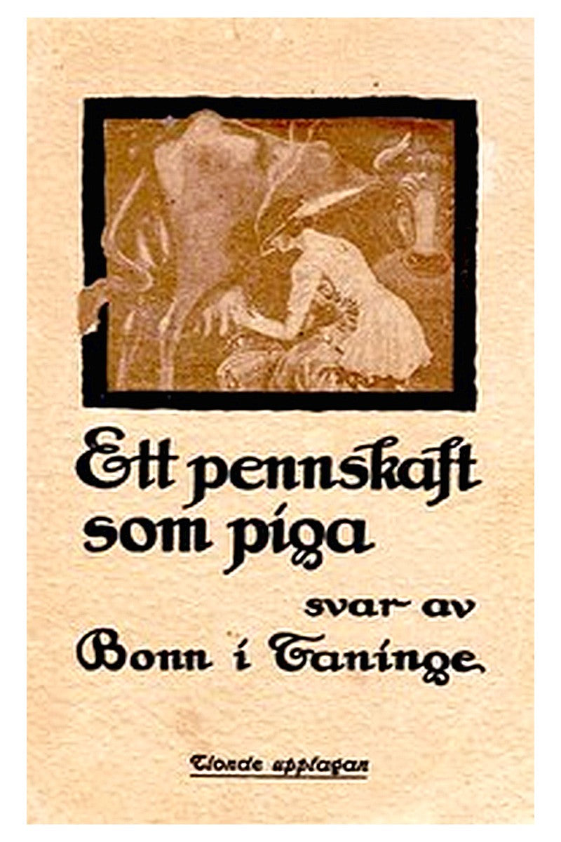 Ett pennskaft som piga