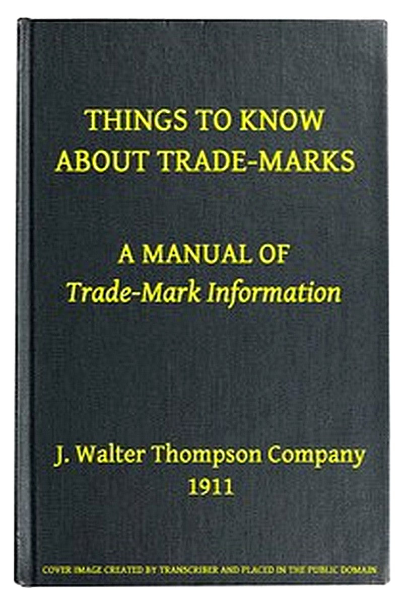 Things to Know About Trade-Marks: A Manual of Trade-Mark Information