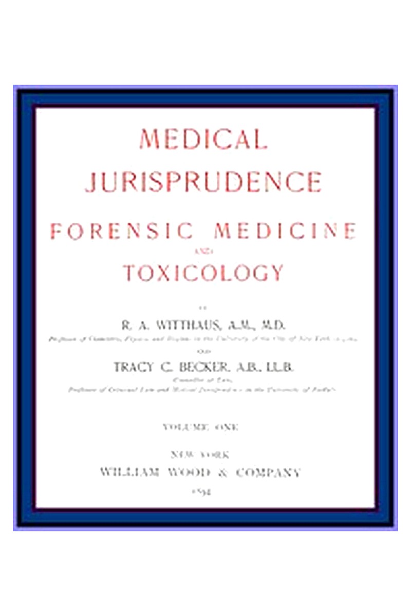 Medical Jurisprudence, Forensic medicine and Toxicology. Vol. 1