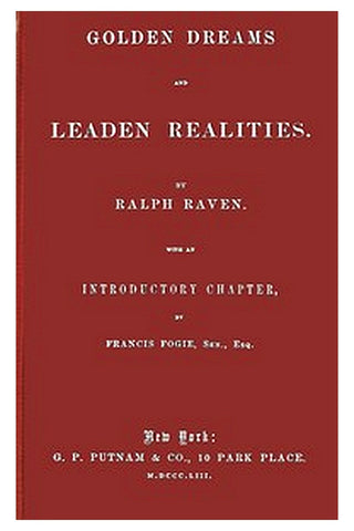 Golden Dreams and Leaden Realities