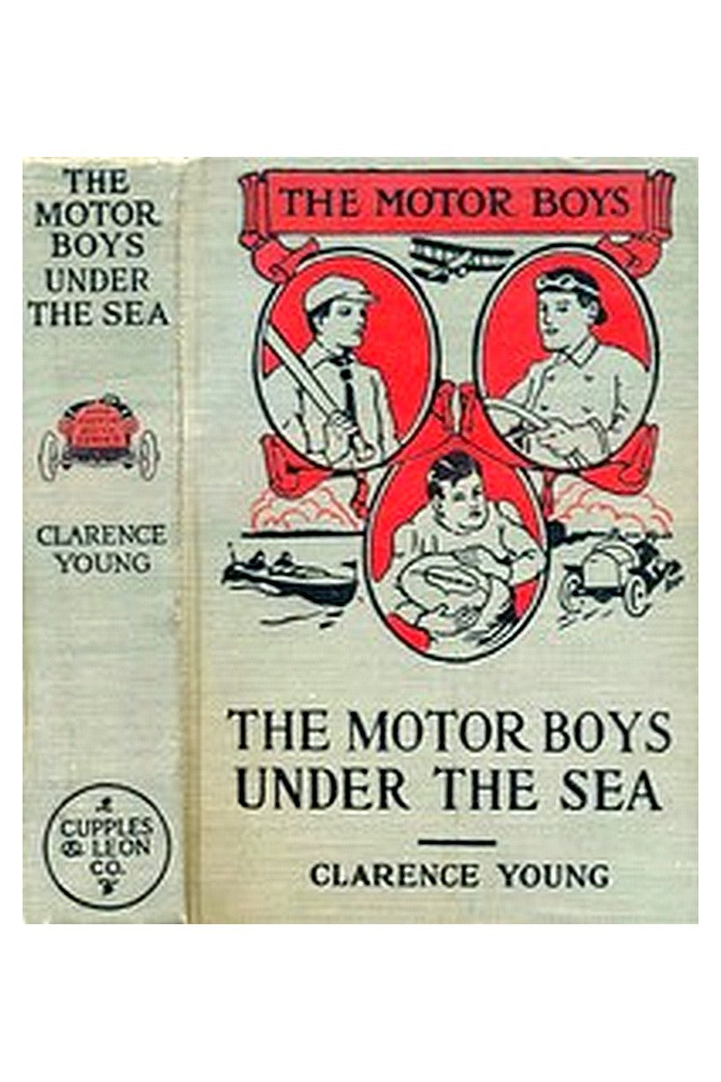 The Motor Boys Under the Sea or, From Airship to Submarine