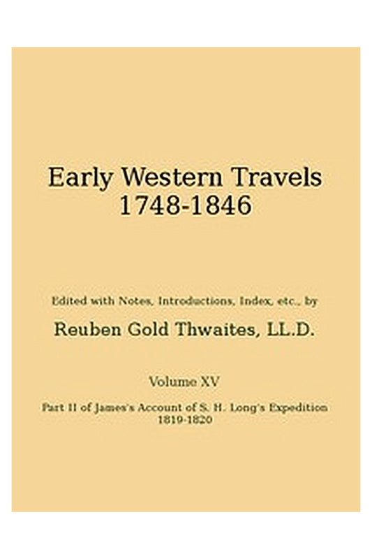 Early western travels, 1748-1846, v. 15