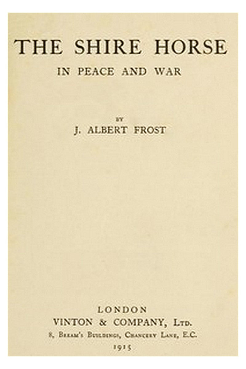 The Shire Horse in Peace and War