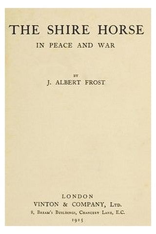 The Shire Horse in Peace and War