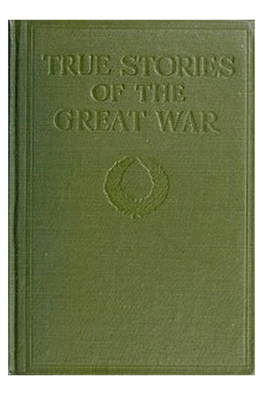 True Stories of the Great War, Volume 3 (of 6)

