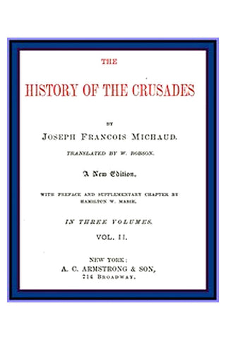 The History of the Crusades (vol. 2 of 3)
